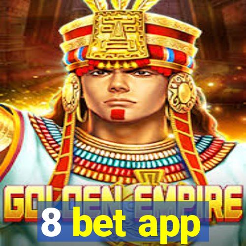 8 bet app